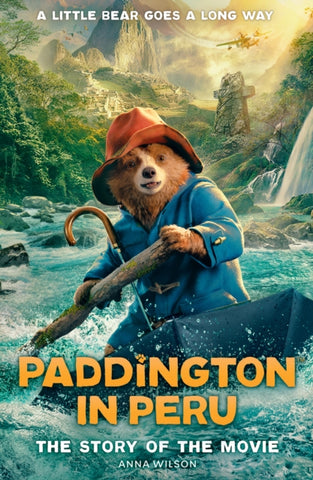 Paddington in Peru: The Story of the Movie-9780008681807