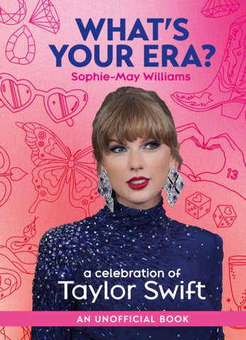 What’s Your Era? : A Celebration of Taylor Swift-9780008686260