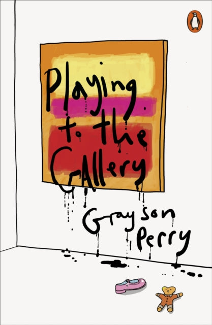 Playing to the Gallery : Helping Contemporary Art in its Struggle to Be Understood-9780141979618