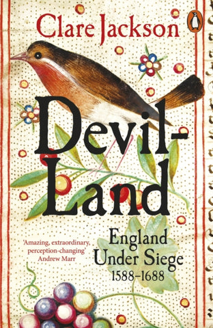 Devil-Land : England Under Siege, 1588-1688-9780141984575