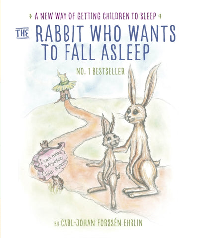 The Rabbit Who Wants to Fall Asleep : A New Way of Getting Children to Sleep-9780241255162