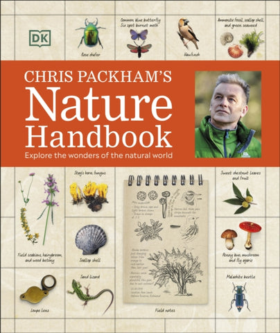 Chris Packham's Nature Handbook : Explore the Wonders of the Natural World-9780241539286