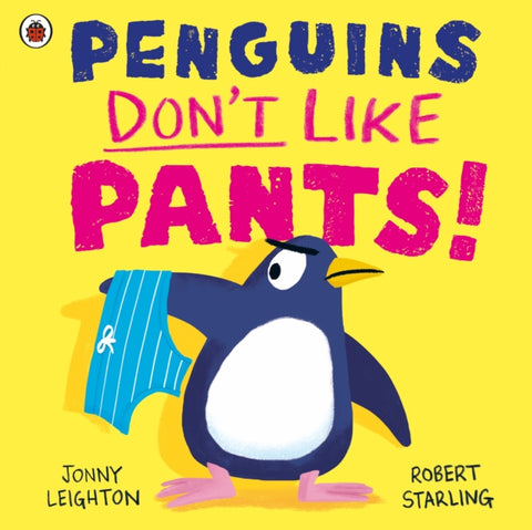 Penguins Don't Like Pants!-9780241612606