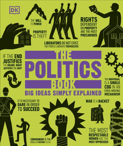 The Politics Book : Big Ideas Simply Explained-9780241656846