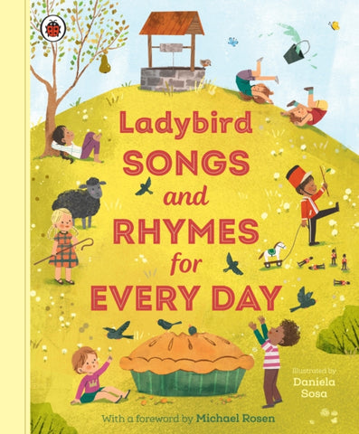 Ladybird Songs and Rhymes for Every Day : A treasury of classic songs and nursery rhymes-9780241671429