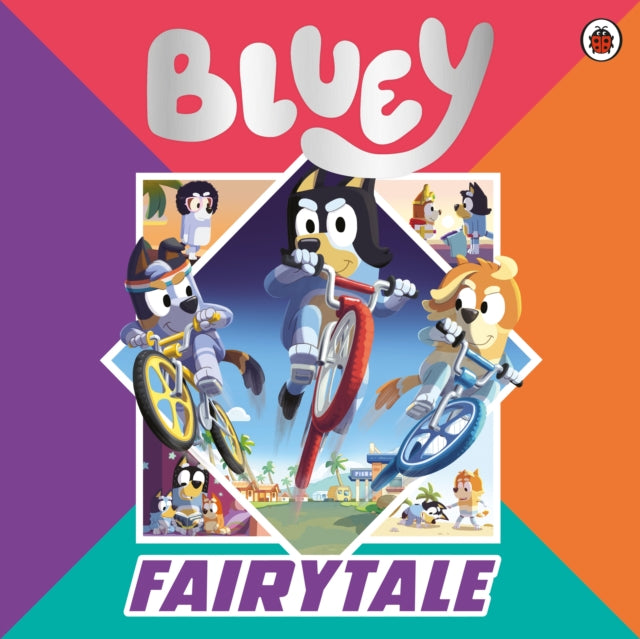 Bluey: Fairytale : A for real life fairytale picture book!-9780241673386