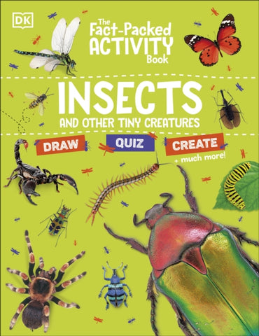 The Fact-Packed Activity Book: Insects : And Other Tiny Creatures-9780241674574