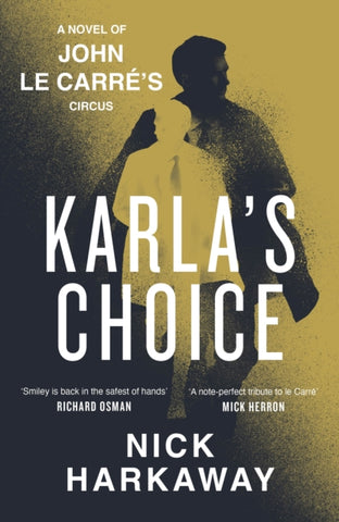 Karla's Choice : A  John le Carre Novel-9780241714904