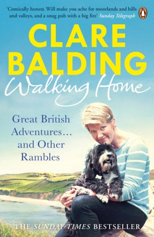 Walking Home : Great British Adventures . . . and Other Rambles-9780241959770