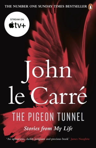 The Pigeon Tunnel : Stories from My Life: NOW A MAJOR APPLE TV MOTION PICTURE-9780241976890