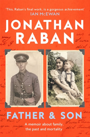 Father and Son : A memoir about family, the past and mortality-9780330418416