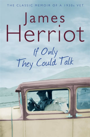 If Only They Could Talk : The Classic Memoir of a 1930s Vet-9780330518154