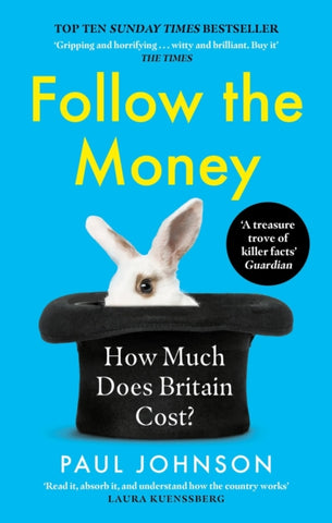 Follow the Money : 'Gripping and horrifying... witty and brilliant. Buy it' The Times-9780349144665