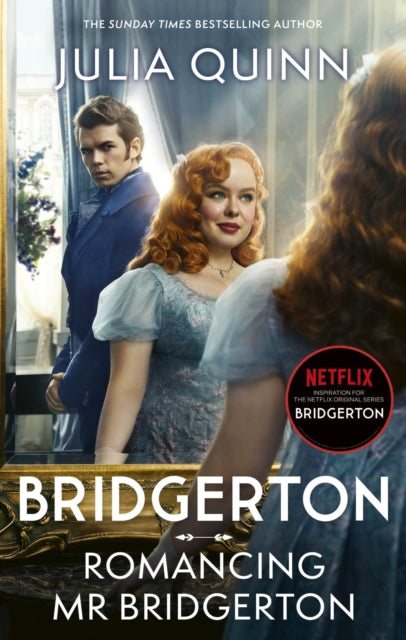 Bridgerton: Romancing Mr Bridgerton : Tie-in for Penelope and Colin's story - the inspiration for Bridgerton series three-9780349438467