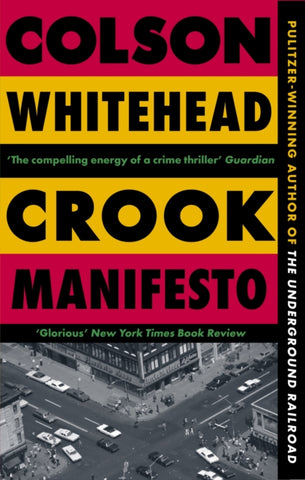 Crook Manifesto : ‘Fast, fun, ribald’ Sunday Times-9780349727660