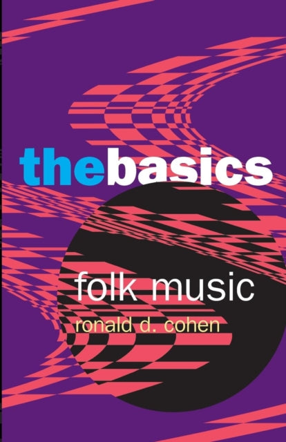 Folk Music: The Basics-9780415971607
