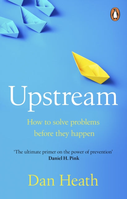 Upstream : How to solve problems before they happen-9780552176798