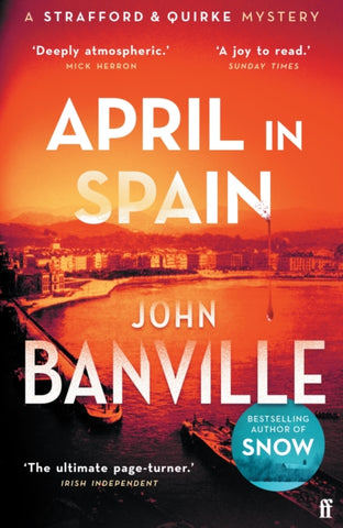 April in Spain : A Strafford and Quirke Murder Mystery-9780571363605