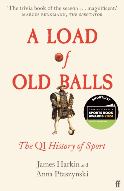 A Load of Old Balls : The QI History of Sport-9780571372546