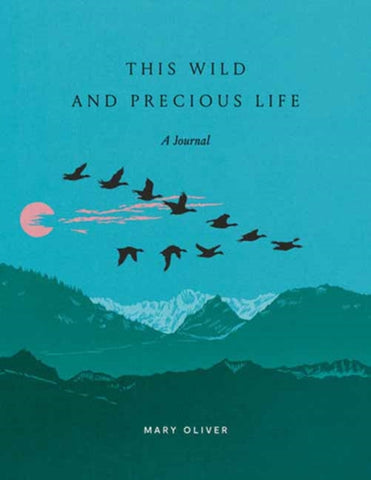 This Wild and Precious Life : A Journal-9780593580288