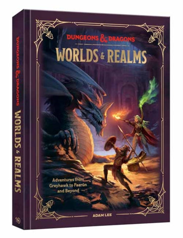 Dungeons & Dragons Worlds & Realms : Adventures from Greyhawk to Faerun and Beyond-9780593835500