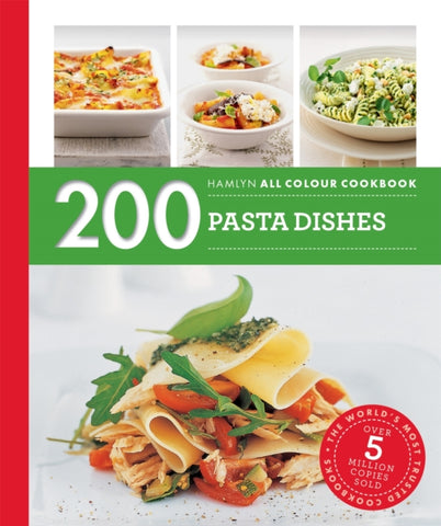 Hamlyn All Colour Cookery: 200 Pasta Dishes : Hamlyn All Colour Cookbook-9780600633341