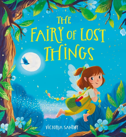 The Fairy of Lost Things PB-9780702312823