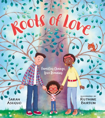 Roots of Love: Families Change, Love Remains-9780702324901