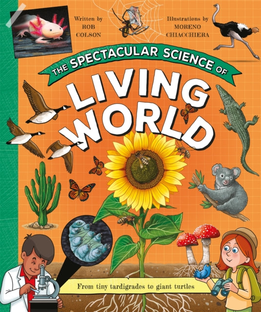 The Spectacular Science of the Living World-9780753448984