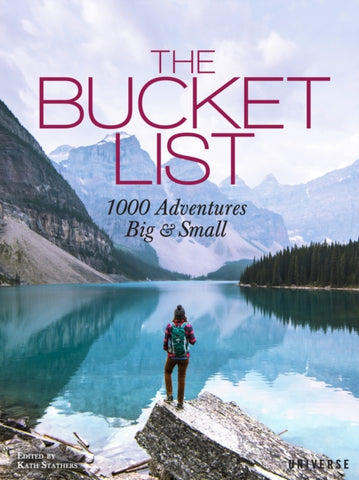 The Bucket List : 1000 Adventures Big & Small-9780789332691