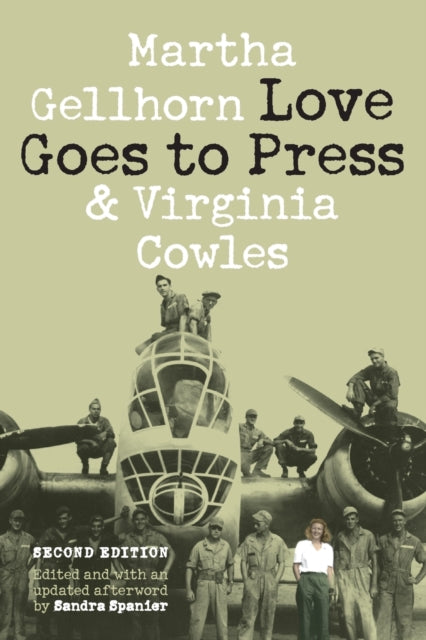 Love Goes to Press : A Comedy in Three Acts, Second Edition-9780803226777