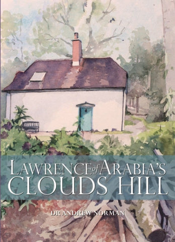 Lawrence of Arabia's Clouds Hill-9780857042477