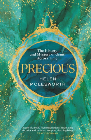 Precious : The History and Mystery of Gems Across Time-9780857529091