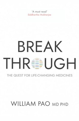 Breakthrough : The Quest for Life-Changing Medicines-9780861547340