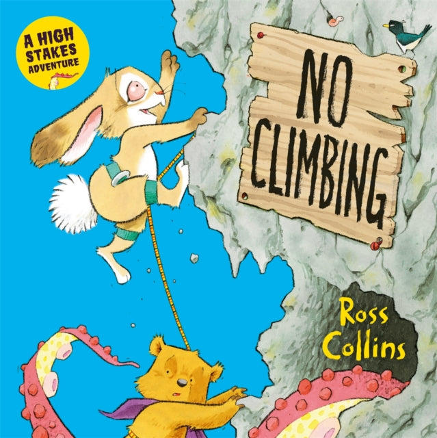 No Climbing : A high stakes picture book adventure!-9781035008919