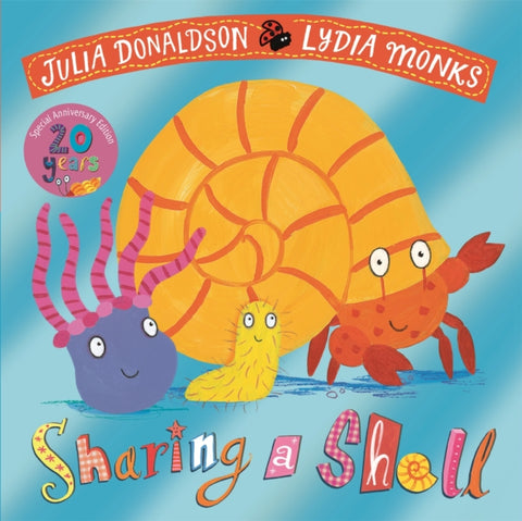 Sharing a Shell 20th Anniversary Edition : with a shiny foil cover and bonus material from the creators!-9781035018796