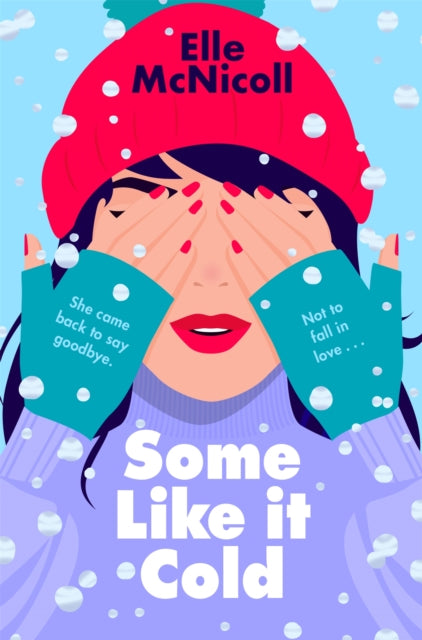 Some Like it Cold : A Cosy YA Romance That Will Melt Your Heart-9781035027842