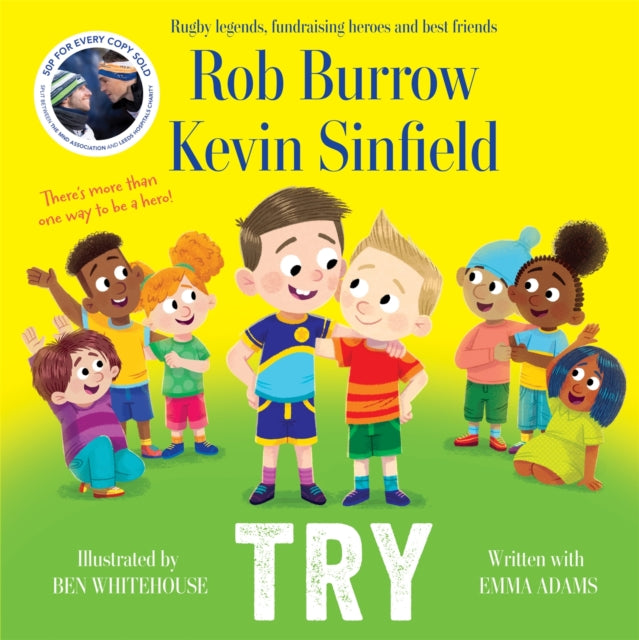 Try : A big-hearted book about friendship by rugby legends and best friends Rob Burrow and Kevin Sinfield-9781035042302