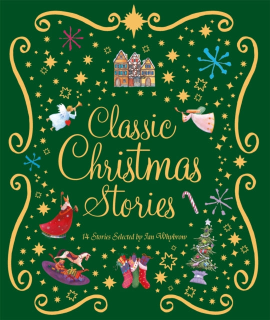 Classic Christmas Stories : A Collection of Fourteen Festive Stories-9781035055333