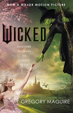 Wicked : [Movie tie-in]: the inspiration for the smash-hit musical and the upcoming major motion picture-9781035421060