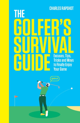 The Golfer's Survival Guide : THE PERFECT CHRISTMAS GIFT FOR GOLF-LOVERS-9781035425488