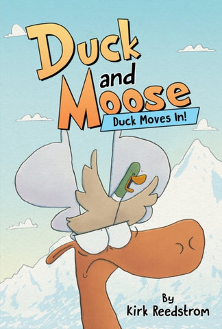 Duck and Moose: Duck Moves In! : 1-9781368097277