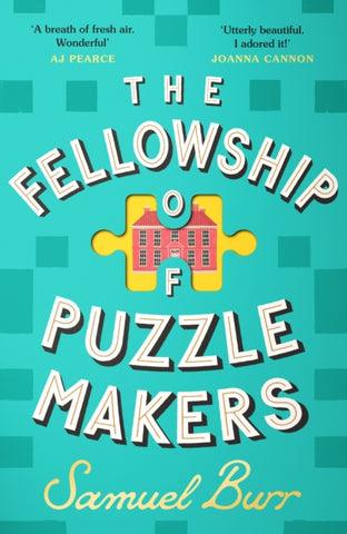 The Fellowship of Puzzlemakers : The hotly-anticipated, extraordinary and unmissable debut novel of 2024-9781398712300