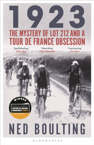 1923 : The Mystery of Lot 212 and a Tour de France Obsession-9781399401548