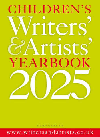 Children's Writers' & Artists' Yearbook 2025 : The best advice on writing and publishing for children-9781399411820