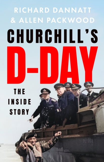 Churchill's D-Day : The Inside Story-9781399727839