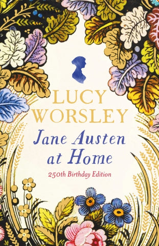 Jane Austen at Home : 250th Birthday Edition-9781399740906