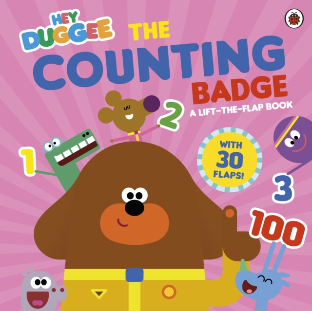 Hey Duggee: The Counting Badge : A Lift-the-Flap Book-9781405960410