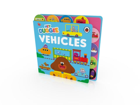 Hey Duggee: Vehicles : Tabbed Board Book-9781405960496