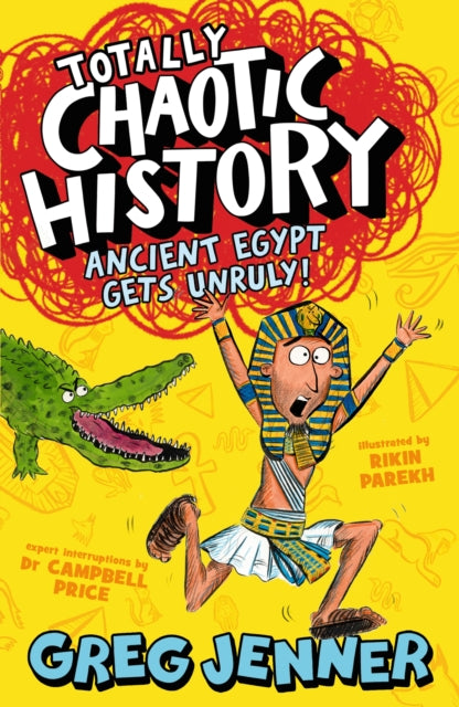 Totally Chaotic History: Ancient Egypt Gets Unruly!-9781406395655